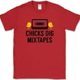 thumbnail image 1 of Chicks Dig Mixed Tapes T-Shirt Funny Dating Humor Novelty Tee - Red, 5XL, 1 of 1