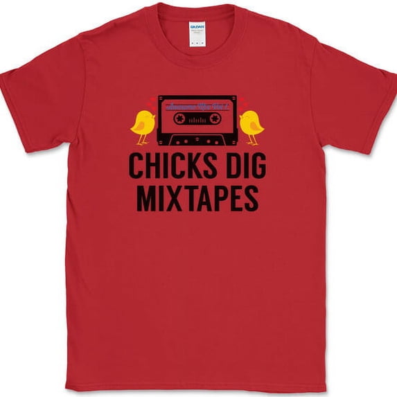 Chicks Dig Mixed Tapes T-Shirt Funny Dating Humor Novelty Tee - Red, 5XL