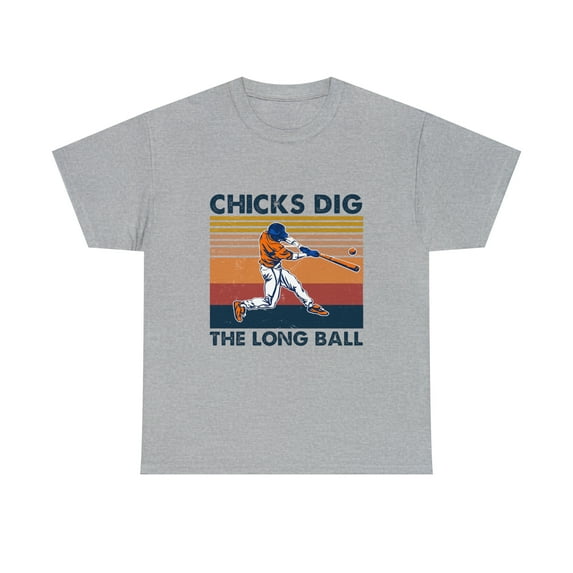 Chicks Dig The long Ball T-Shirt