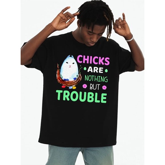 Chicks Trouble T-Shirt Christmas t-shirt graphic t shirts men's 180G 100% Cotton black New spring and autumn trendy printed T-shirts New spring and autumn styles Fashionable printed T-shirts Christm