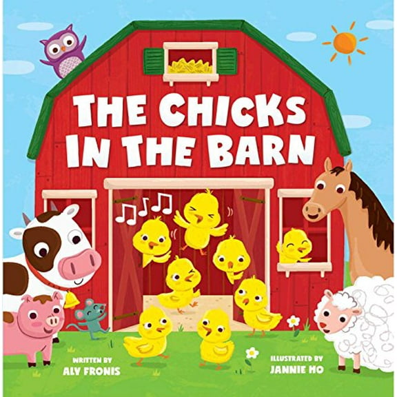 Pre-Owned The Chicks in the Barn (Board book) 1499804830 9781499804836