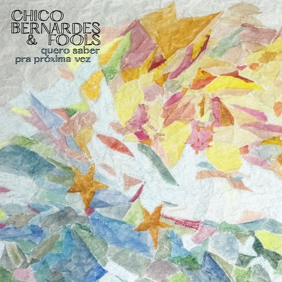 Chico Bernardes & Fools - Quero Saber & Pra Proxima Vez - Music & Performance - Vinyl [7-Inch]