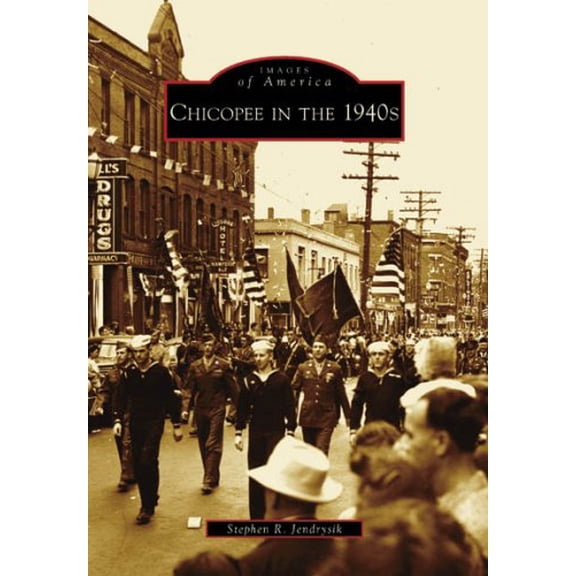 Pre-Owned Chicopee in the 1940s (Paperback) 0738555142 9780738555140