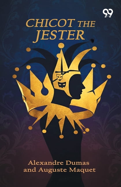 Chicot The Jester, (Paperback)