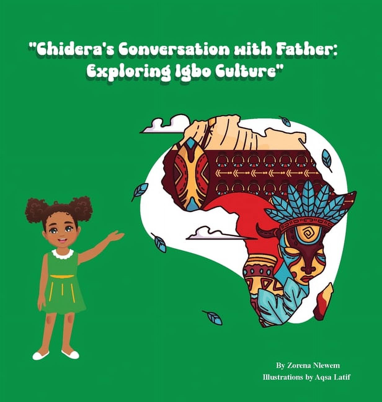 Chidera s Conversation With Father Exploring Igbo Culture Hardcover Chidera s Conversation With Father Exploring Igbo Culture Hardcover