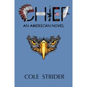 Chief An American Novel, Paperback