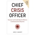 thumbnail image 1 of Pre-Owned Chief Crisis Officer: Structure and Leadership for Effective Communications Response (Hardcover) 163425175X 9781634251754, 1 of 1