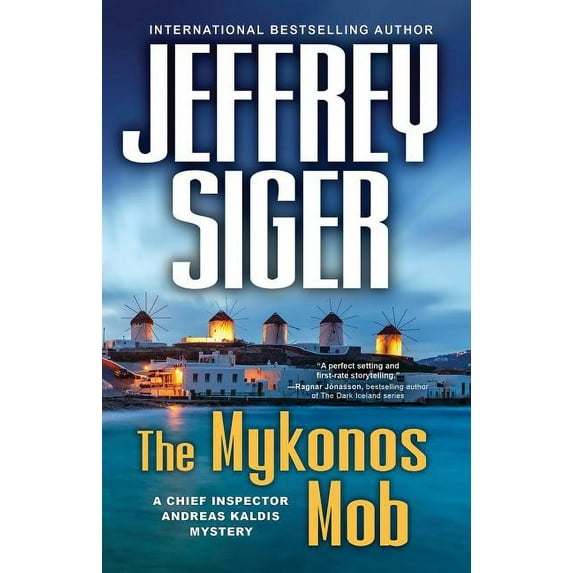 Chief Inspector Andreas Kaldis Mysteries: The Mykonos Mob (Hardcover)