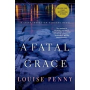 LOUISE PENNY Chief Inspector Gamache Novel: A Fatal Grace (Paperback)