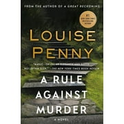 Chief Inspector Gamache Novel A Rule Against Murder A Chief Inspector Gamache Novel Series #4 Paperback
