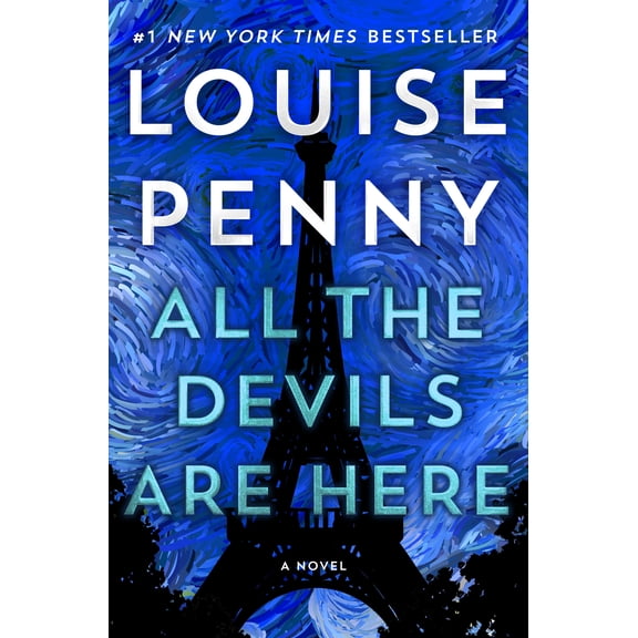 Chief Inspector Gamache Novel: All the Devils Are Here : A Novel (Series #16) (Hardcover)