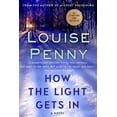 thumbnail image 1 of Chief Inspector Gamache Novel How the Light Gets in, Book 9, (Paperback), 1 of 2