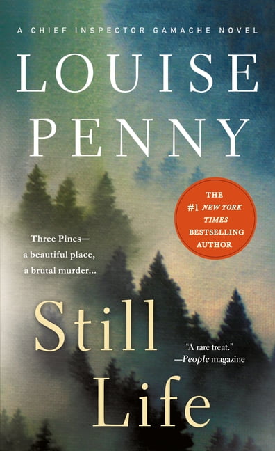 LOUISE PENNY Chief Inspector Gamache Novel Still Life: A Chief Inspector Gamache Novel, Book 1, (Paperback)