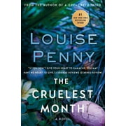 LOUISE PENNY Chief Inspector Gamache Novel The Cruelest Month: A Chief Inspector Gamache Novel, Book 3, (Paperback)
