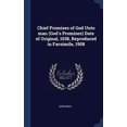 thumbnail image 1 of Chief Promises Of God Unto Man (God's Promises) Date Of Original, 1538, Reproduced In Facsimile, 1908, 1 of 1