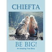 Chiefta Be Big!, (Hardcover)