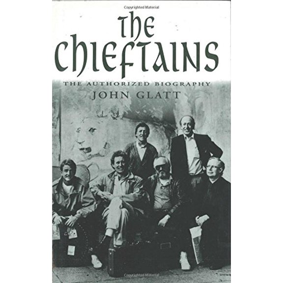 Pre-Owned The Chieftains: The Authorized Biography (Hardcover) 0312166052 9780312166052