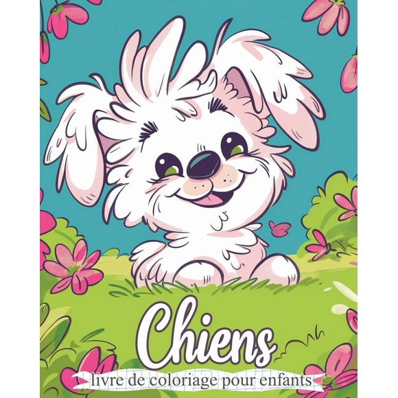 Chiens - Livre de coloriage pour enfants: Activit de relaxation et de soulagement du stress (Paperback)