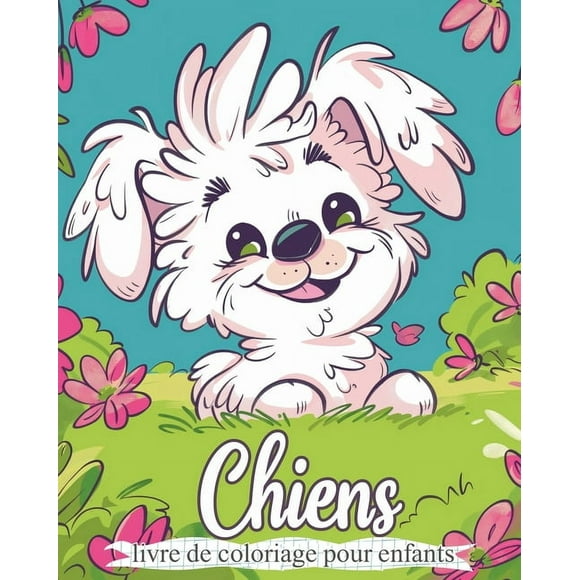 Chiens - Livre de coloriage pour enfants: Activit de relaxation et de soulagement du stress (Paperback)