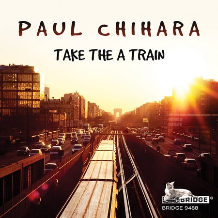 Chihara / Mills / Rostad - Take the a Train - Music & Performance - CD