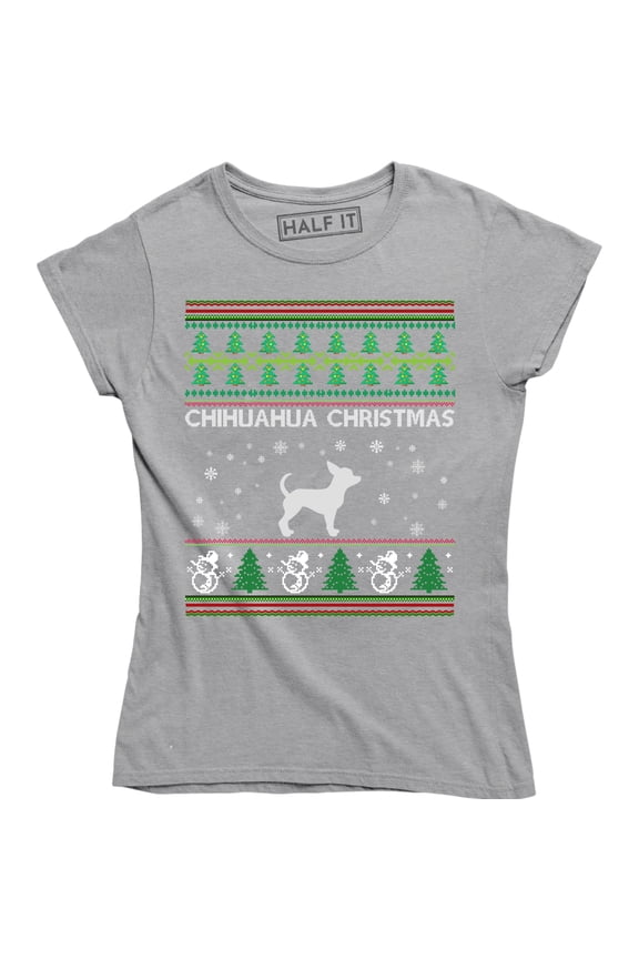Chihuahua Christmas - Xmas Holiday Animal lovers Women's Gift Ugly T-Shirt