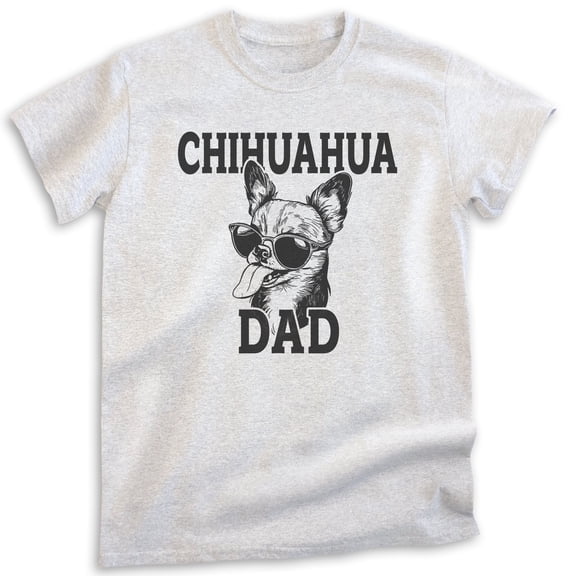 Chihuahua Dad T-shirt, Unisex Men's Shirt, Chihuahua Owner, Best Dog Dad Gift, Heather Ash, Large