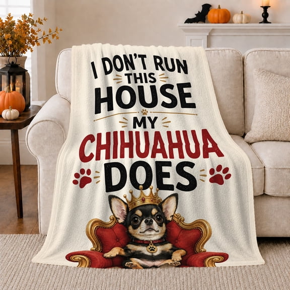 Chihuahua Dog Crown Red Chair Funny Fall Quote, Playful Pet Portrait Pattern, Warm Flannel Blanket for Living Room and Reading Nook, Dog Lovers Thanksgiving Gift, Pet Lover Home Decor