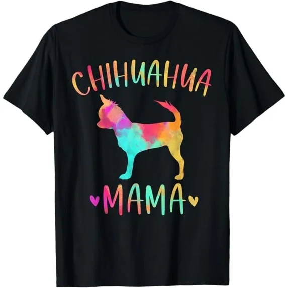 Chihuahua Mama Colorful Chi-Chi Gifts Dog Mom T-Shirt