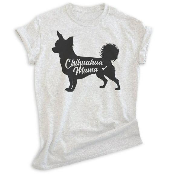 Chihuahua Mama T-shirt, Unisex Women's Shirt, Chihuahua Owner, Best Dog Mom Gift, Heather Ash, X-Small