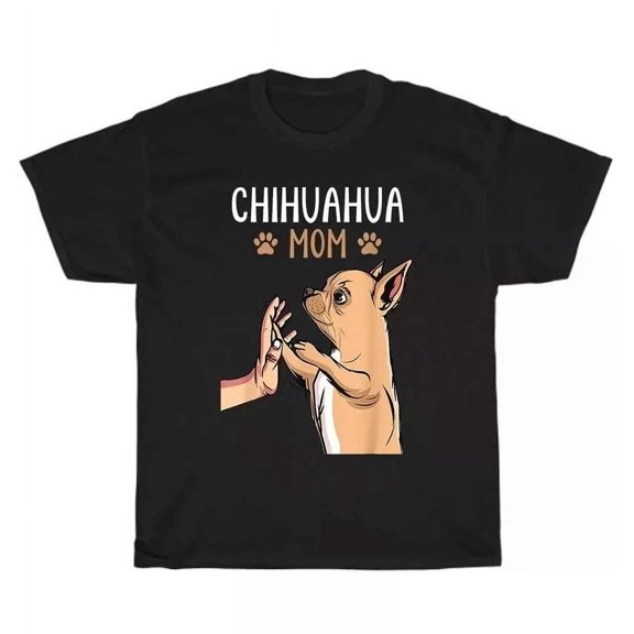 Chihuahua Mom Female Dogs Mum T-Shirt Unisex S-5XL Hot Trending Shirt, Vintage Birthday Gift