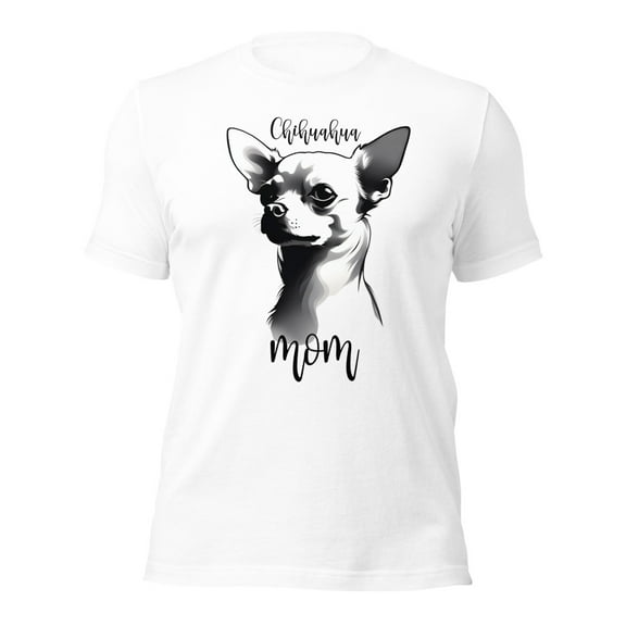 Chihuahua Mom T-Shirt, Cute Dog Lover Gift, Pet Owner Tee (White, XS)