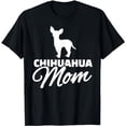 thumbnail image 1 of Chihuahua Mom T-Shirt, 1 of 5
