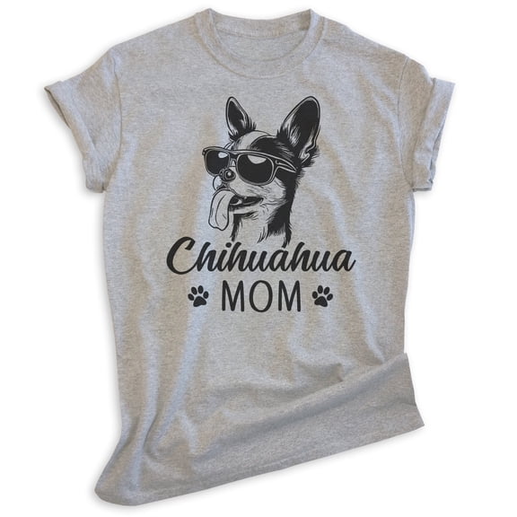Chihuahua Mom T-shirt, Unisex Women's Shirt, Chihuahua Owner, Best Dog Mom Gift, Heather Gray, X-Large