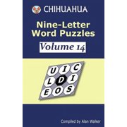 Chihuahua Nine-Letter Word Puzzles Volume 14 Paperback