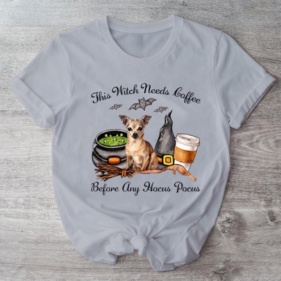 Chihuahua This Witch Needs Coffee Before Any Hocus Pocus For Halloween T-Shirt