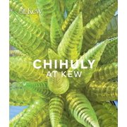 Chihuly at Kew Reflections on nature Hardcover