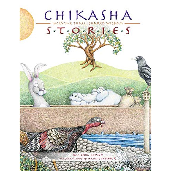 Pre-Owned Chikasha Stories : Volume 3: Shared Wisdom (Edition 1) (Hardcover)