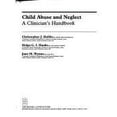 thumbnail image 1 of Pre-Owned Child Abuse and Neglect : A Clinician's Handbook 9780443041464 Used, 1 of 1