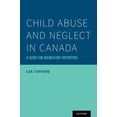 thumbnail image 1 of Child Abuse and Neglect in Canada: A Guide for Mandatory Reporters, (Paperback), 1 of 1