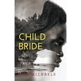 thumbnail image 1 of Child Bride, (Paperback), 1 of 1