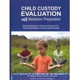 thumbnail image 1 of Child Custody Evaluation & Mediation Preparation: Self-Help Preparation for Family Court Services  (Paperback) by Lori Love, Miguel Alvarez, 1 of 1