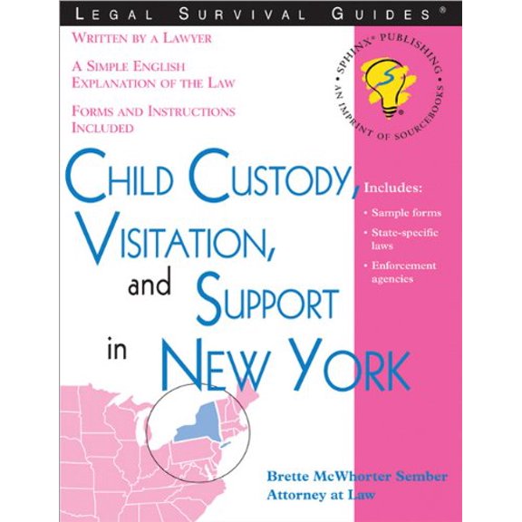 Pre-Owned Child Custody, Visitation and Support in New York (Legal Survival Guides) (Paperback) 1572481935 9781572481930