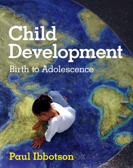 Child Development: Birth to Adolescence, (Hardcover)