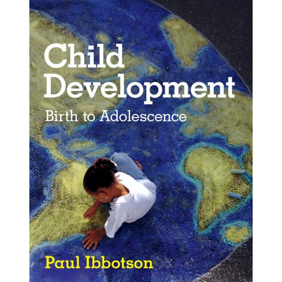 Child Development: Birth to Adolescence, (Hardcover)