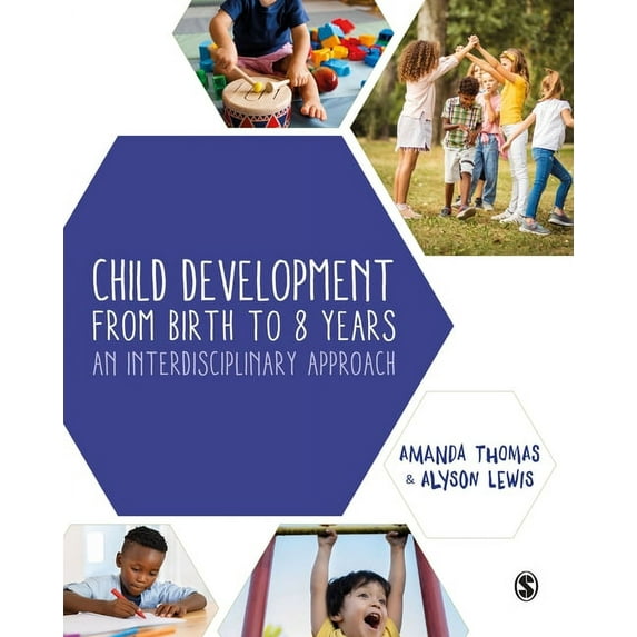 Child Development from Birth to 8 Years: An Interdisciplinary Approach, (Paperback)