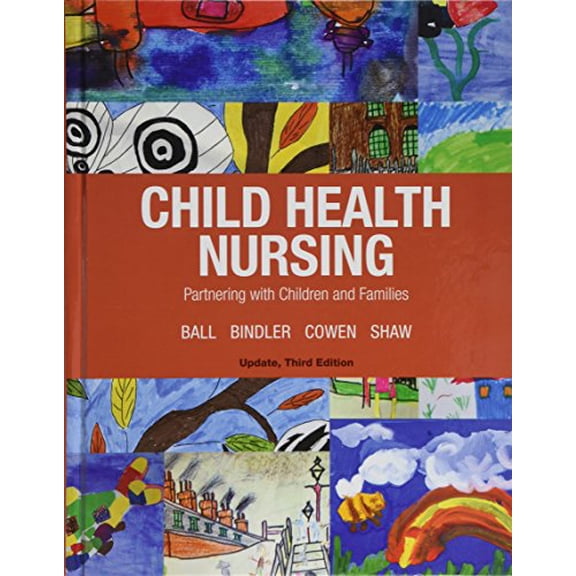 Pre-Owned Child Health Nursing, Updated Edition, (Hardcover)