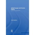 thumbnail image 1 of Pre-Owned Child Hunger and Human Rights: International Governance (Paperback 9781138874183) by Clair Apodaca, 1 of 1