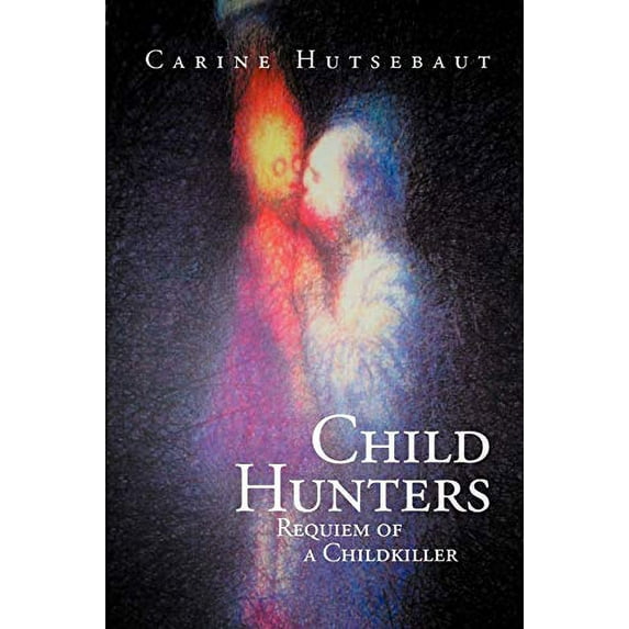 Pre-Owned Child Hunters: Requiem of a Childkiller Paperback