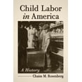 thumbnail image 1 of Child Labor in America: A History, (Paperback), 1 of 1