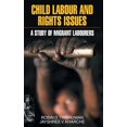 thumbnail image 1 of Child Labour and Rights Issues: A Study of Migrant Labourers, (Hardcover), 1 of 1